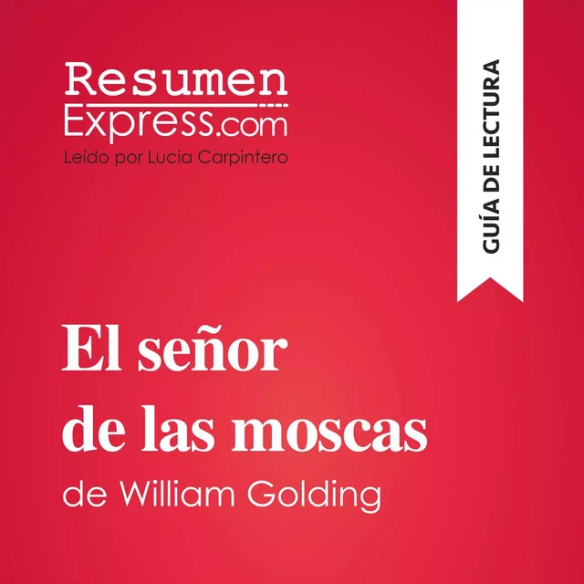 El señor de las moscas de William Golding (Guía de lectura) -  ResumenExpress - ResumenExpress.com