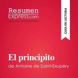 El principito de Antoine de Saint-Exupéry (Guía de lectura)