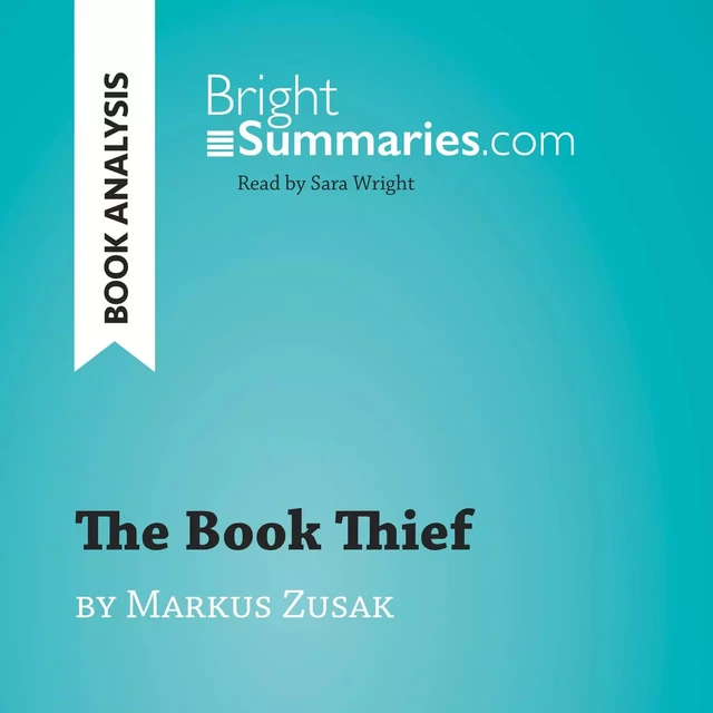 The Book Thief by Markus Zusak (Book Analysis) - Bright Summaries - BrightSummaries.com