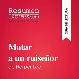 Matar a un ruiseñor de Harper Lee (Guía de lectura)