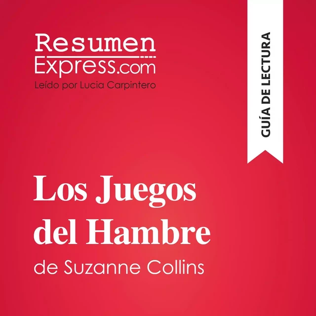 Los Juegos del Hambre de Suzanne Collins (Guía de lectura) -  ResumenExpress - ResumenExpress.com