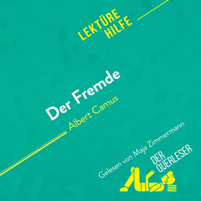 Der Fremde von Albert Camus (Lektürehilfe) - Pierre Weber - derQuerleser.de