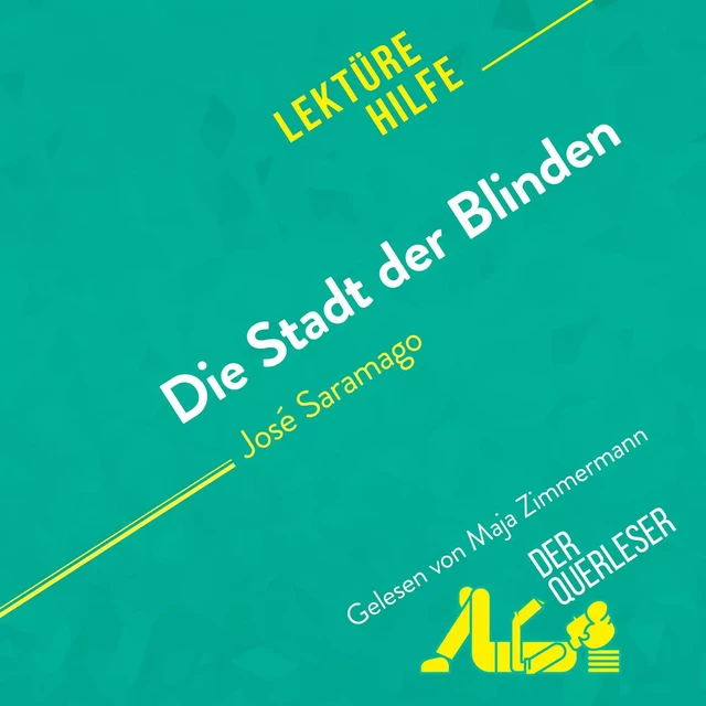 Die Stadt der Blinden von José Saramago (Lektürehilfe) - Danny Dejonghe - derQuerleser.de