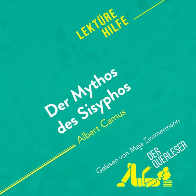 Der Mythos des Sisyphos von Albert Camus (Lektürehilfe) - Martine Petrini-Poli - derQuerleser.de