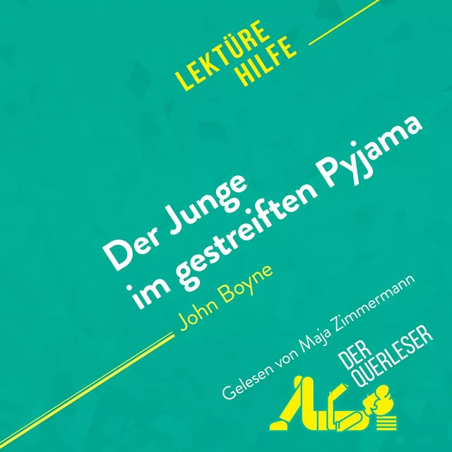 Der Junge im gestreiften Pyjama von John Boyne (Lektürehilfe) -  der Querleser - derQuerleser.de