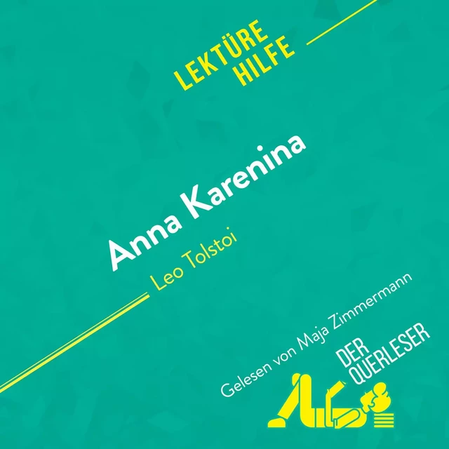 Anna Karenina von Leo Tolstoi (Lektürehilfe) -  der Querleser - derQuerleser.de