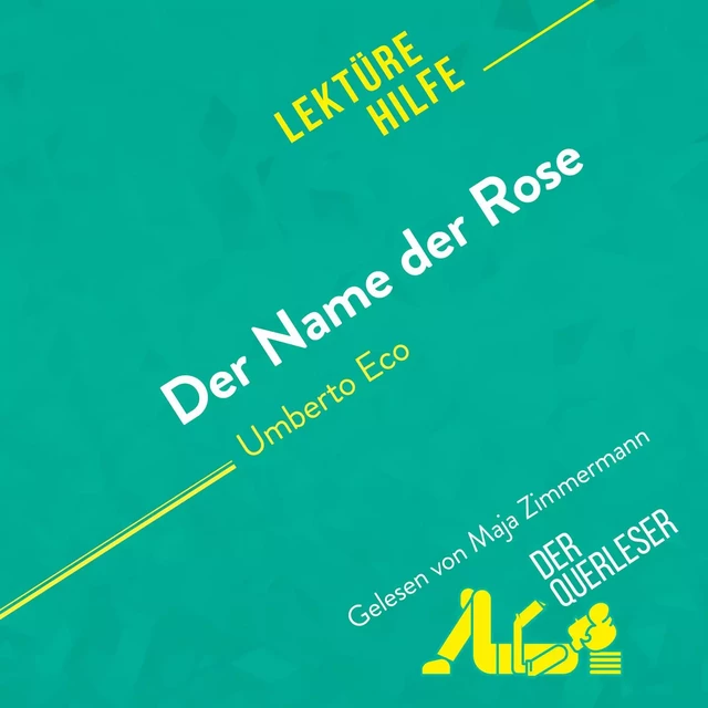 Der Name der Rose von Umberto Eco (Lektürehilfe) - Nathalie Roland - derQuerleser.de