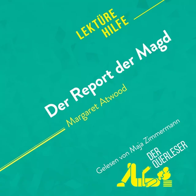 Der Report der Magd von Margaret Atwood (Lektürehilfe) -  der Querleser - derQuerleser.de