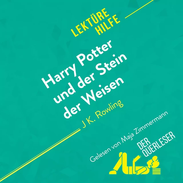 Harry Potter und der Stein der Weisen von J K. Rowling (Lektürehilfe) - Youri Panneel - derQuerleser.de