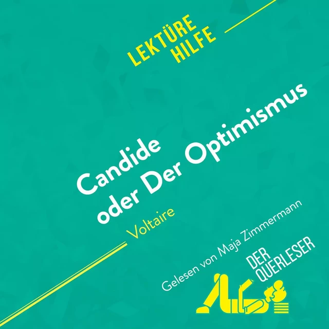 Candide oder Der Optimismus von Voltaire (Lektürehilfe) - Guillaume Peris - derQuerleser.de