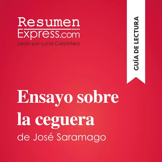 Ensayo sobre la ceguera de José Saramago (Guía de lectura) -  ResumenExpress - ResumenExpress.com