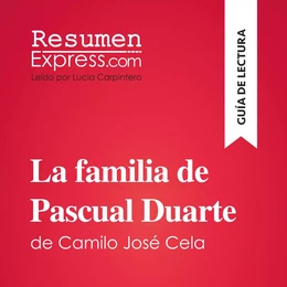 La familia de Pascual Duarte de Camilo José Cela (Guía de lectura)