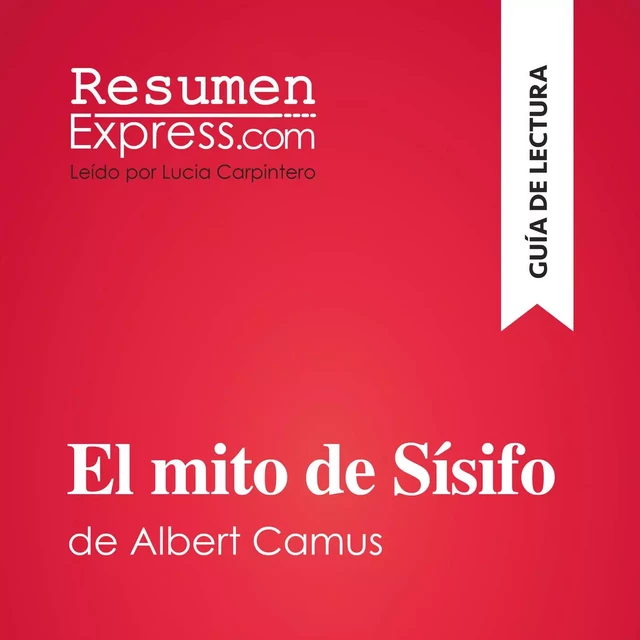 El mito de Sísifo de Albert Camus (Guía de lectura) -  ResumenExpress - ResumenExpress.com