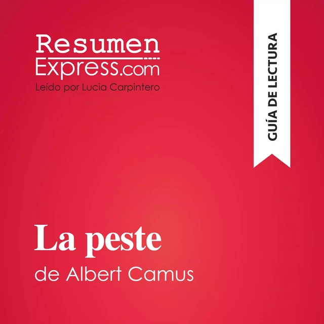 La peste de Albert Camus (Guía de lectura) -  ResumenExpress - ResumenExpress.com