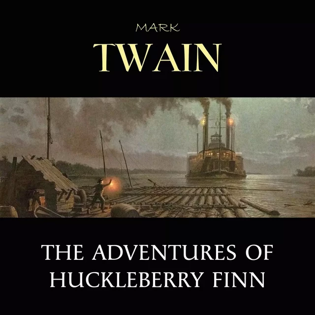 The Adventures of Huckleberry Finn - Mark Twain - Pandora's Box