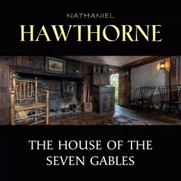 The House of the Seven Gables