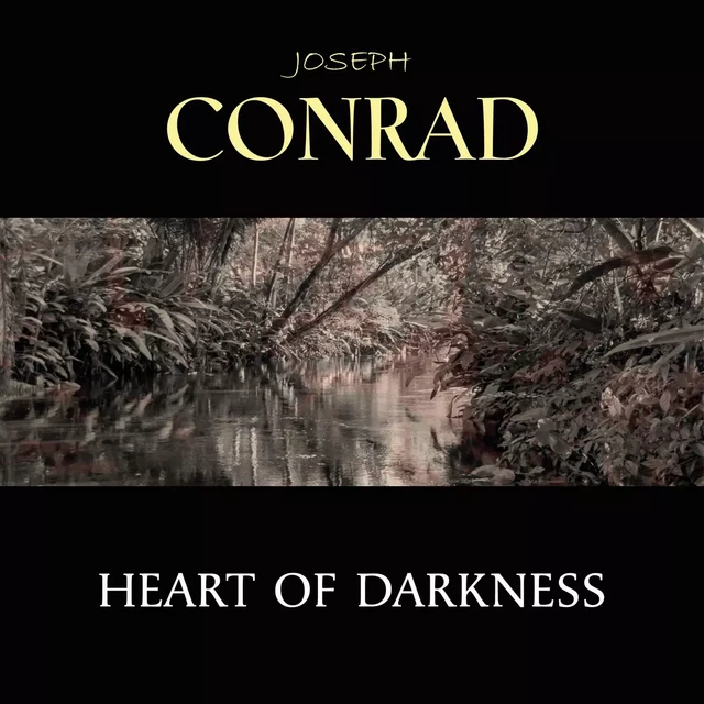 Heart of Darkness - Joseph Conrad - Pandora's Box