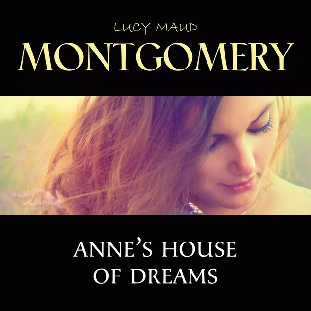 Anne's House of Dreams - Lucy Maud Montgomery - Pandora's Box