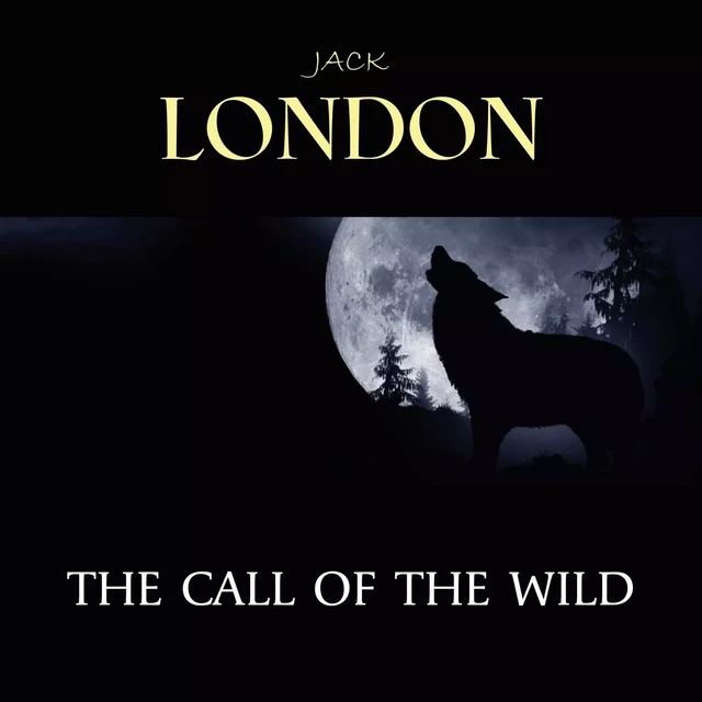 The Call of the Wild - Jack London - Pandora's Box