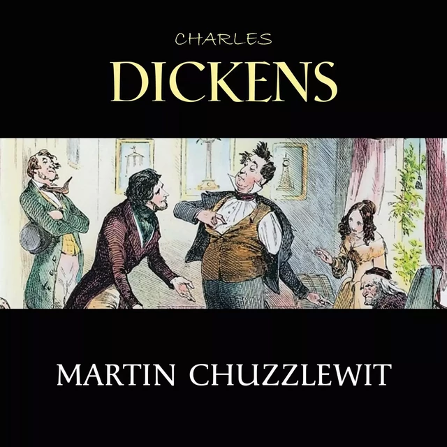 Martin Chuzzlewit - Charles Dickens - Pandora's Box