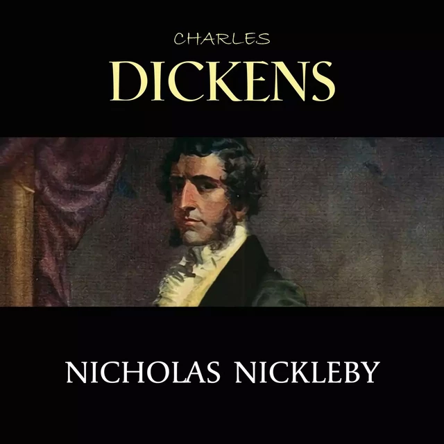 Nicholas Nickleby - Charles Dickens - Pandora's Box