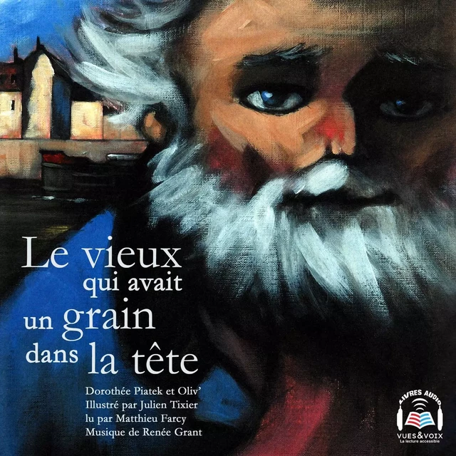 Le vieux qui avait un grain dans la tête - Dorothée Piatek - La Boîte Bleue