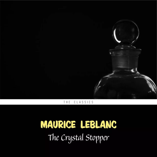 The Crystal Stopper (Arsène Lupin Book 5) - Maurice Leblanc - Pandora's Box