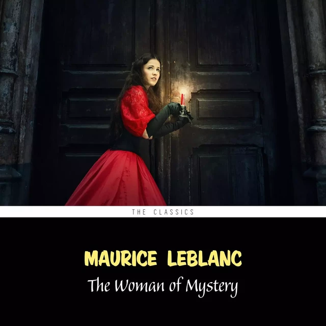 The Woman of Mystery (Arsène Lupin Book 8) - Maurice Leblanc - Pandora's Box