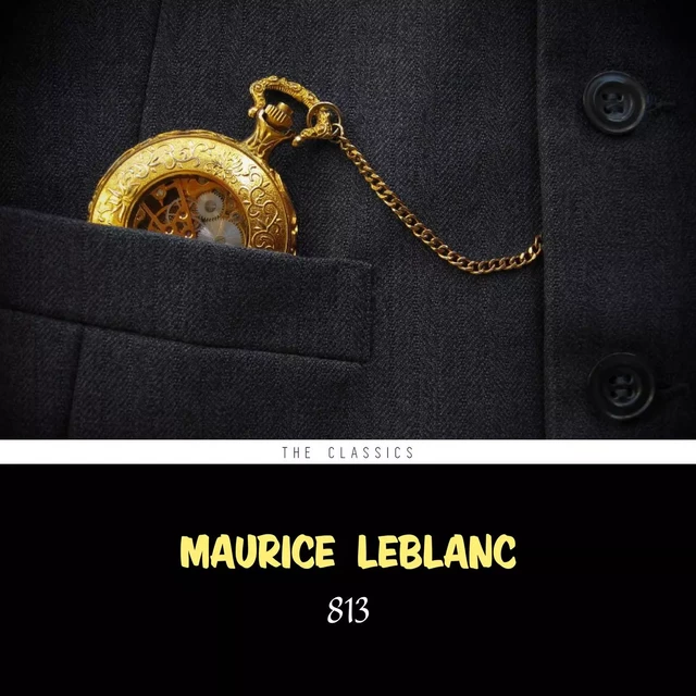 813 (Arsène Lupin Book 4) - Maurice Leblanc - Pandora's Box