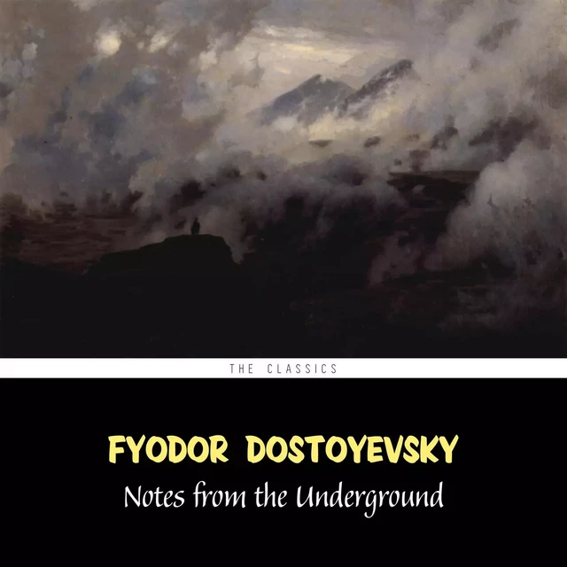 Notes from the Underground - Fyodor Dostoyevsky - Pandora's Box