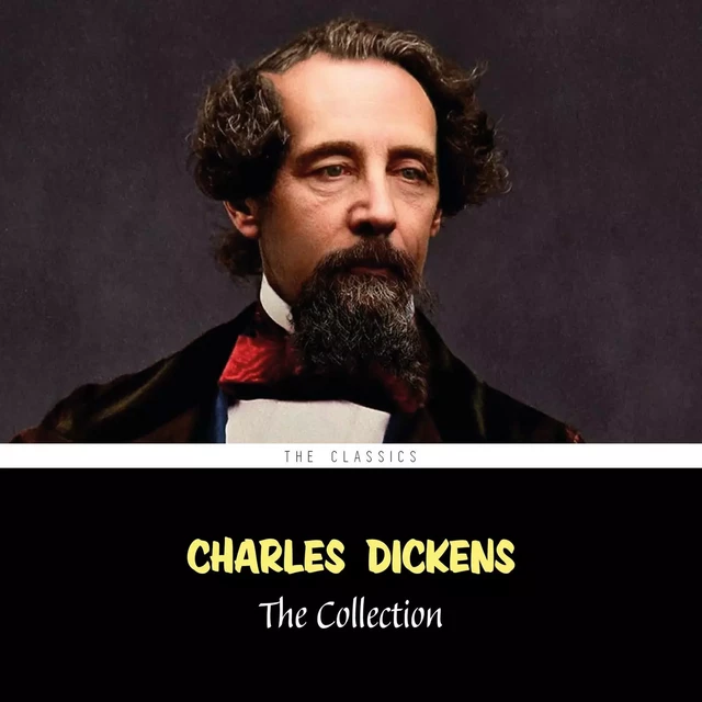 Charles Dickens: The Collection (Oliver Twist, A Christmas Carol, David Copperfield, Great Expectations...) - Charles Dickens - Pandora's Box