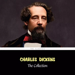 Charles Dickens: The Collection (Oliver Twist, A Christmas Carol, David Copperfield, Great Expectations...)