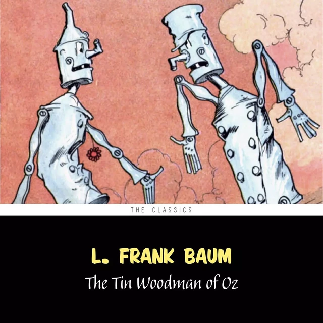 The Tin Woodman of Oz [The Wizard of Oz series #12] - L. Frank Baum - Pandora's Box