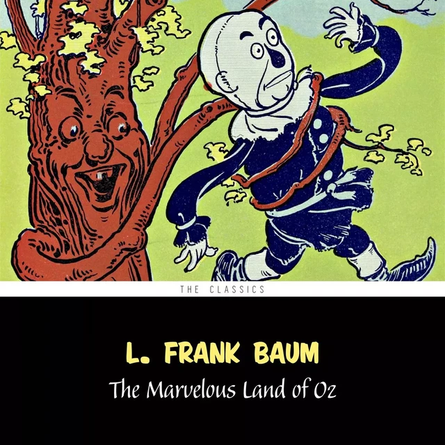 The Marvelous Land of Oz [The Wizard of Oz series #2] - L. Frank Baum - Pandora's Box