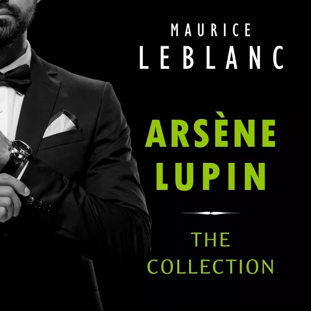 Arsène Lupin: The Collection - Maurice Leblanc - Pandora's Box