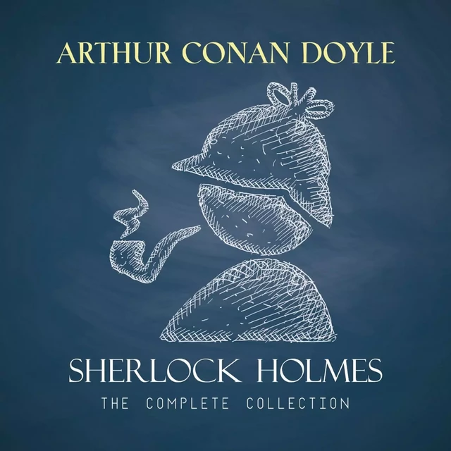 Sherlock Holmes: The Complete Collection - Arthur Conan Doyle - Pandora's Box