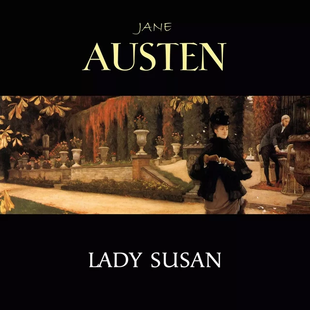 Lady Susan - Jane Austen - Pandora's Box