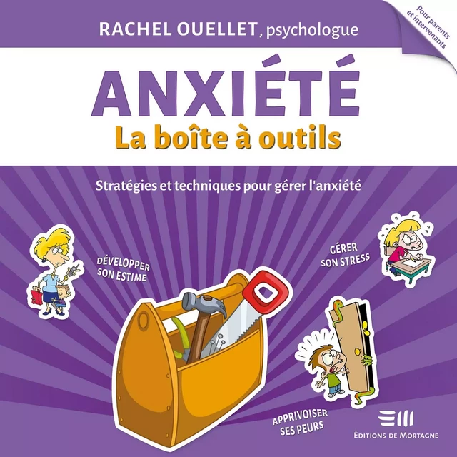 Anxiété : La boîte à outils - Ariane Hébert - DE MORTAGNE