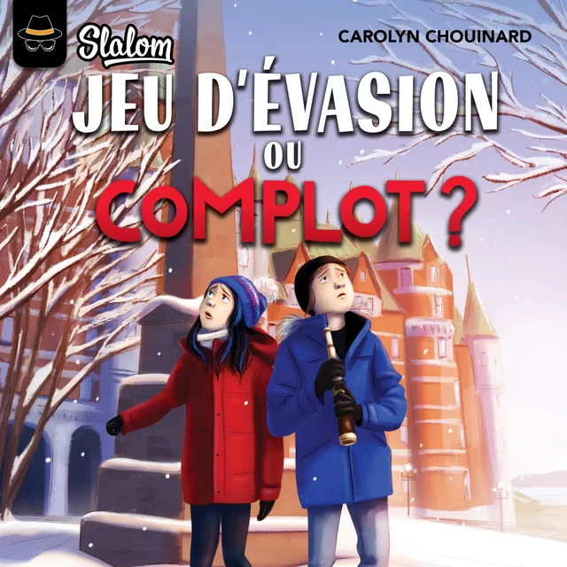 Slalom: Jeu d'évasion ou complot ? - Carolyn Chouinard - Kampus Média