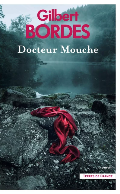 Docteur Mouche - Gilbert Bordes - Place des éditeurs