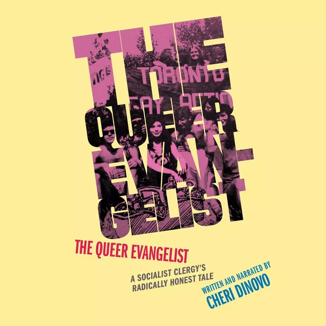 The Queer Evangelist - Cheri DiNovo - Wilfrid Laurier University Press