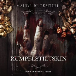 Les contes interdits:  Rumpelstiltskin