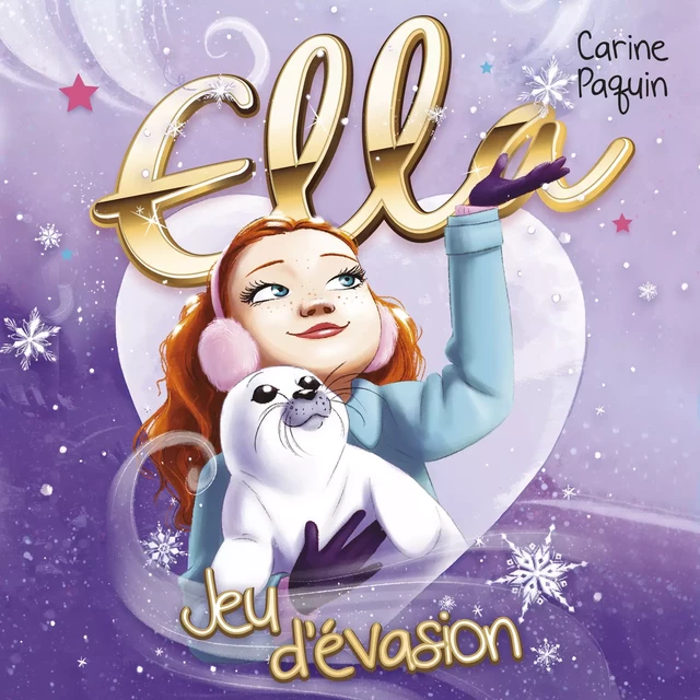 Ella - T.3 : Jeu d'évasion - Carine Paquin - Kampus Média