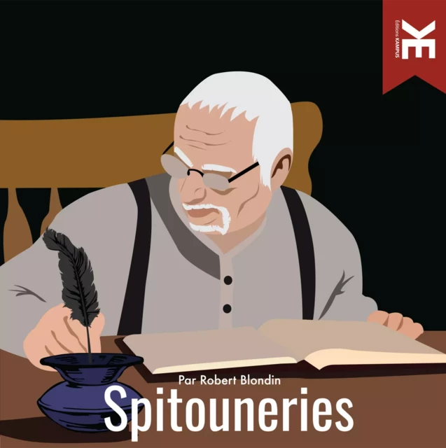 Les spitouneries - Robert Blondin - Kampus Média