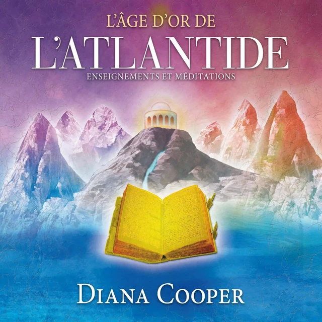 L'âge d'or de l'Atlantide - Diana Cooper - ADA audio