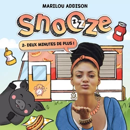 Snooze: Tome 2 - Deux minutes de plus