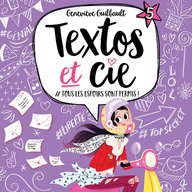 Textos et cie: Tome 5 - #Tous les espoirs sont permis! - Geneviève Guilbault - Kampus Média