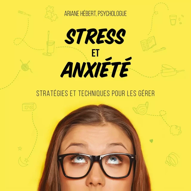 Stress et anxiété - Ariane Hébert - Kampus Média