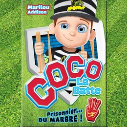 Coco la batte : Tome 3