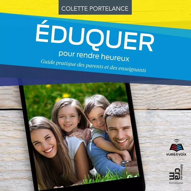 Éduquer pour rendre heureux - Colette Portelance - Kampus Média